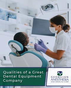 Qualities of a Great Dental Equipment Company